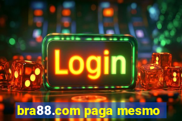 bra88.com paga mesmo